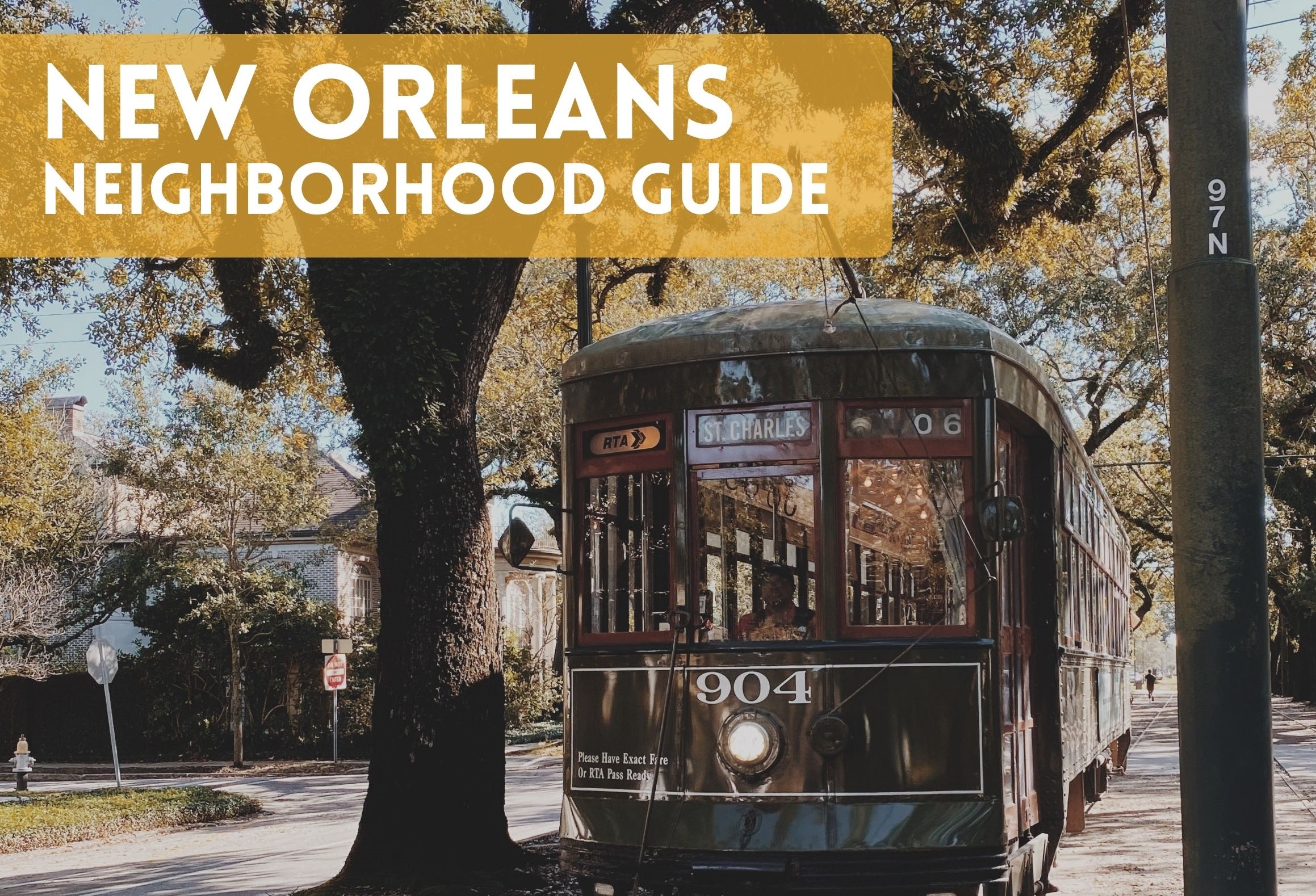 New Orleans Neighborhood Guide